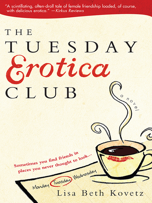 Title details for The Tuesday Erotica Club by Lisa Kovetz - Available